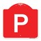 Signmission Designer Series Sign-Sign W/ Letter P, Red & White Aluminum Sign, 18" x 18", RW-1818-22934 A-DES-RW-1818-22934 - alternate 1